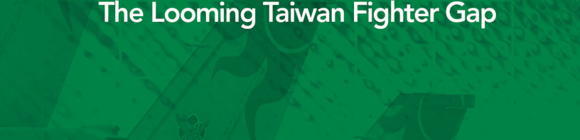 The Looming Taiwan Fighter Gap Report Cover